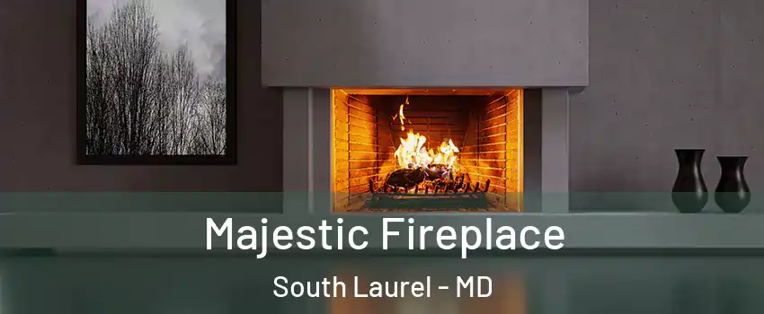  Majestic Fireplace South Laurel - MD