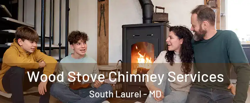  Wood Stove Chimney Services South Laurel - MD